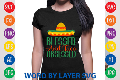 Blessed And Taco Obsessed, Cinco De Mayo SVG SVG Rafiqul20606 