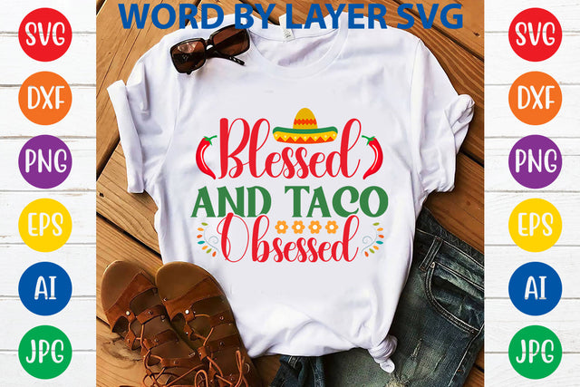 Blessed And Taco Obsessed SVG Design SVG Rafiqul20606 