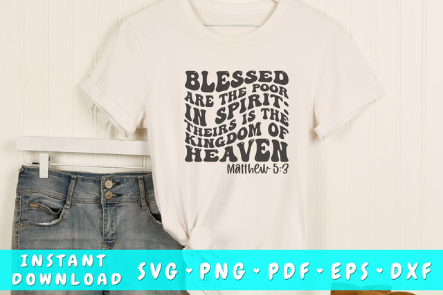 Blessed are the poor in spirit for theirs is the kingdom of heaven wavy SVG, Bible verse quote SVG, Groovy Christian SVG SVG HappyDesignStudio 