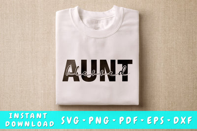 Blessed Aunt SVG SVG HappyDesignStudio 