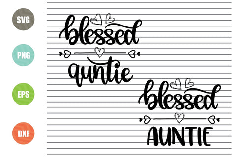 Blessed Auntie (1) Svg Png Dxf Eps File SVG Artstoredigital 