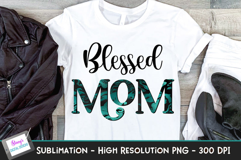 Blessed Best Mom Sublimation Design - teal and black Sublimation Stacy's Digital Designs 
