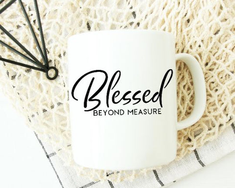 Blessed Beyond Measure SVG - Christian SVG - Inspirational SVG SVG She Shed Craft Store 