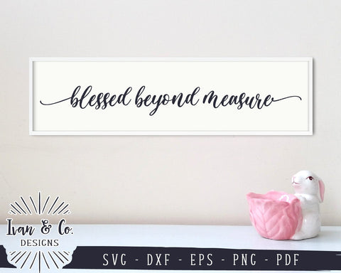 Blessed Beyond Measure SVG Files | Christian | Blessed SVG (883904114) SVG Ivan & Co. Designs 