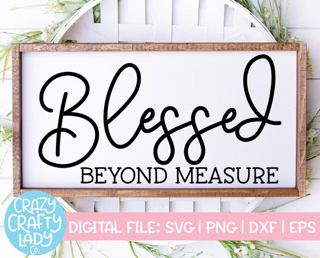 Blessed Beyond Measure | Thanksgiving SVG Cut File SVG Crazy Crafty Lady Co. 