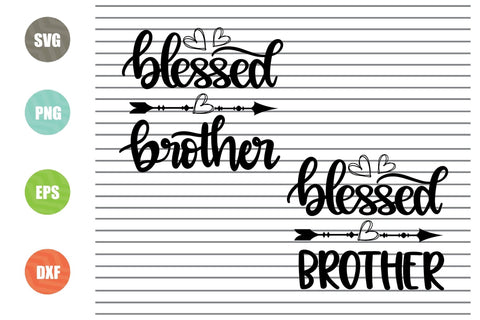 Blessed Brother (2) Svg Png Dxf Eps File SVG Artstoredigital 
