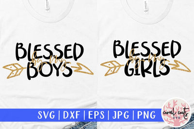 Blessed by my girls and boys – Family SVG EPS DXF PNG Cutting Files SVG CoralCutsSVG 
