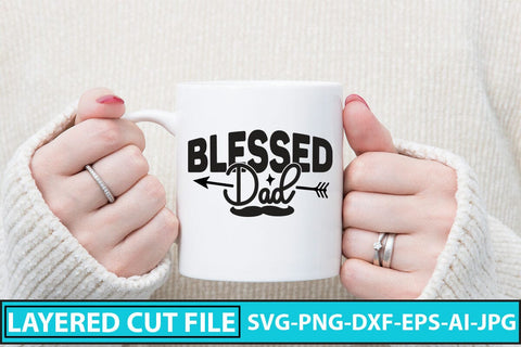 Blessed Dad SVG Cut File SVG Syaman 