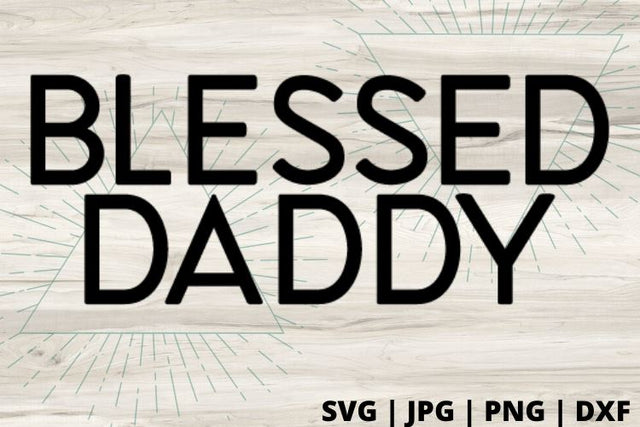 Blessed Daddy SVG Good Morning Chaos 
