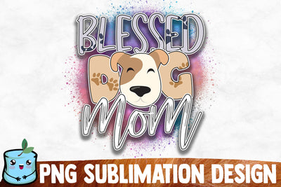 Blessed Dog Mom Sublimation Design Sublimation MintyMarshmallows 