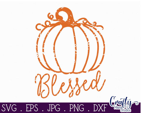 Blessed - Fall - Pumpkin - Autumn SVG Crafty Mama Studios 