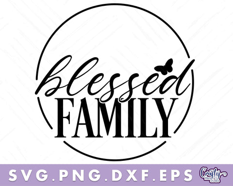 Blessed Family | Round Family Svg | Family Door Sign SVG Crafty Mama Studios 