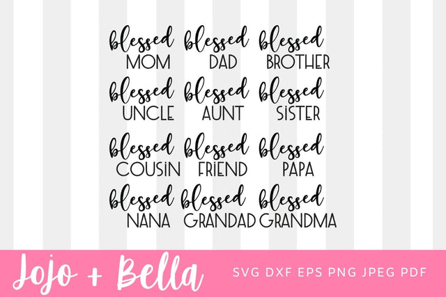 Blessed Family Svg Bundle, Blessed Family Svg, Svg Bundle Family, Blessed Family Cut File,Svg files for Cricut, Sublimation, Silhouette SVG Jojo&Bella 