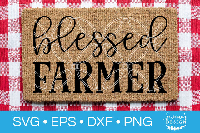 Blessed Farmer SVG SVG SavanasDesign 