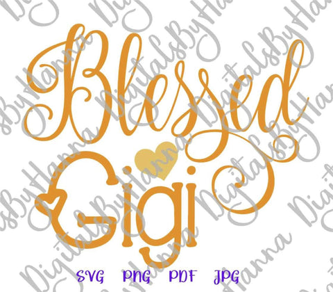 Blessed Gigi Sign Family Print & Cut SVG Digitals by Hanna 