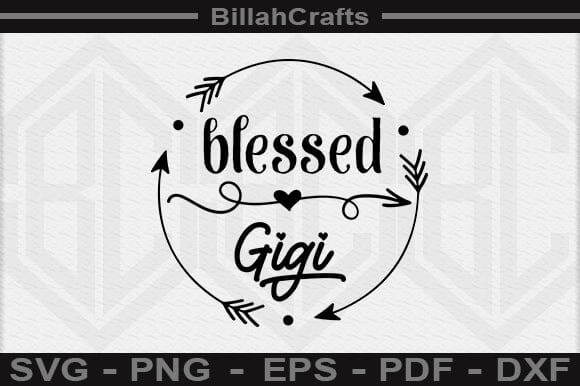 Blessed Gigi SVG File SVG BillahCrafts 