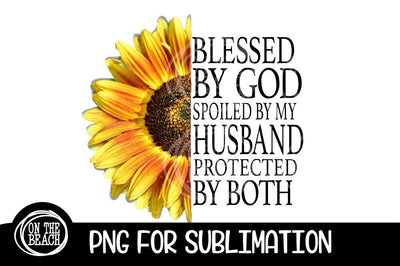 Blessed God Husband - Protected By Both - PNG 300 DPI Sublimation On the Beach Boutique 