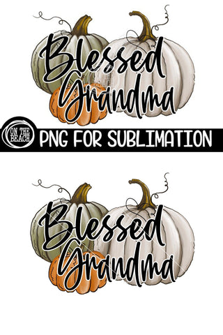 Blessed Grandma - Pumpkins - PNG 300 DPI for Sublimation Sublimation On the Beach Boutique 