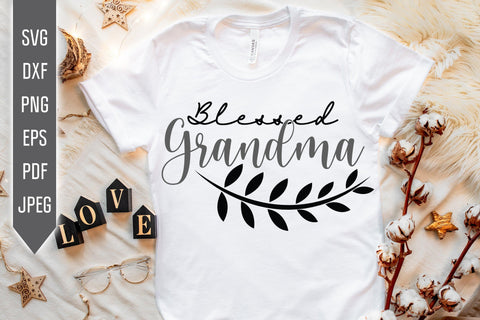 Blessed Grandma Svg. Grandmother Svg, dxf, png, eps. Grandchild Svg. Newborn svg. Granny sayings svg. Mothers Day Svg. Best Granny Ever Svg SVG Mint And Beer Creations 