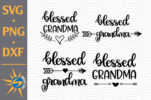 Blessed Grandma SVG, PNG, DXF Digital Files Include SVG SVGStoreShop 
