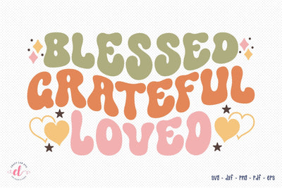 Blessed Grateful Loved - Retro Thanksgiving SVG SVG CraftLabSVG 