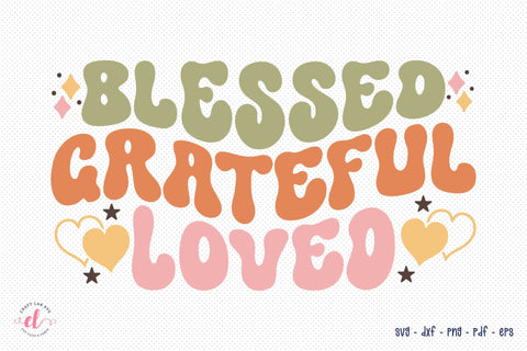 Blessed Grateful Loved - Retro Thanksgiving SVG SVG CraftLabSVG 