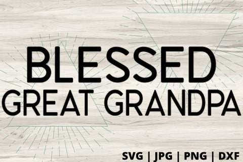 Blessed Great Grandpa SVG Good Morning Chaos 