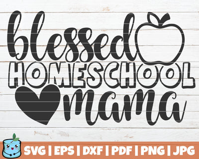 Blessed Homeschool Mama SVG MintyMarshmallows 