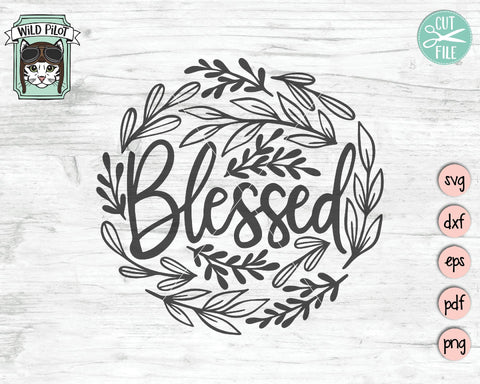 Blessed Leaves SVG Wild Pilot 