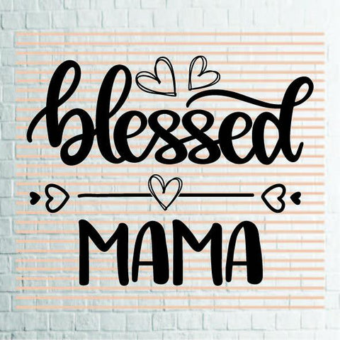 Blessed Mama (1) Svg Png Dxf Eps File SVG Artstoredigital 
