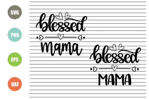 Blessed Mama (1) Svg Png Dxf Eps File SVG Artstoredigital 