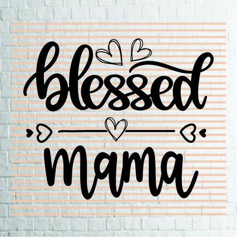 Blessed Mama (1) Svg Png Dxf Eps File SVG Artstoredigital 