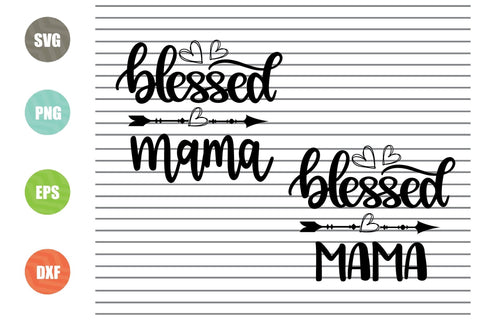 Blessed Mama (2) Svg Png Dxf Eps File SVG Artstoredigital 