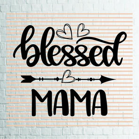 Blessed Mama (2) Svg Png Dxf Eps File SVG Artstoredigital 