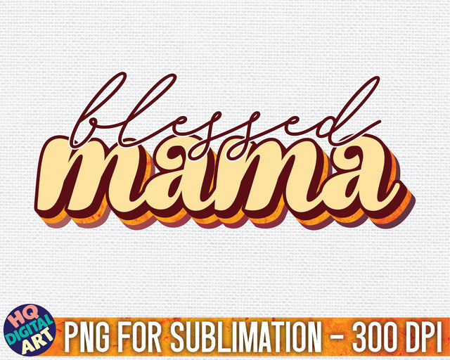 Blessed mama Fall Sublimation PNG | Vintage retro stripe SVG HQDigitalArt 