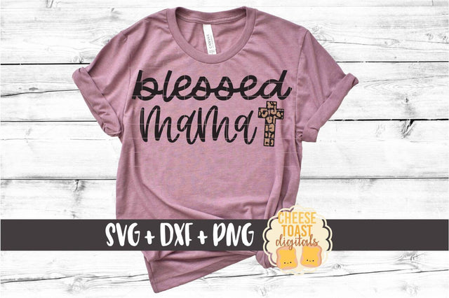 Blessed Mama - Leopard Print Cross - Easter SVG PNG DXF Cut Files SVG Cheese Toast Digitals 