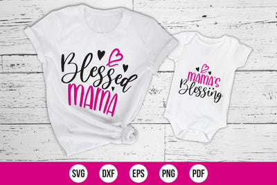Blessed Mama - Mama's Blessing, Mom And Me SVG SVG CraftLabSVG 