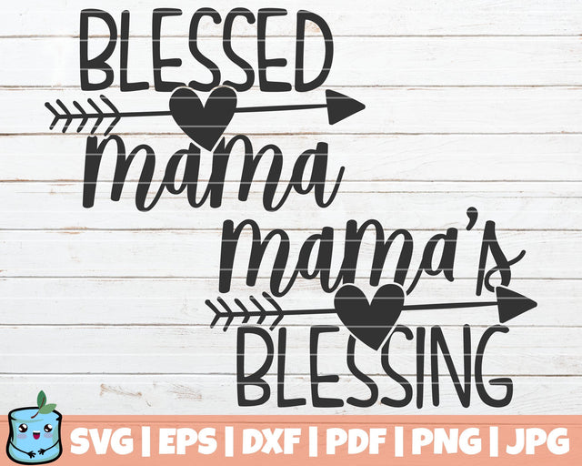 Blessed Mama / Mamas Blessing SVG MintyMarshmallows 