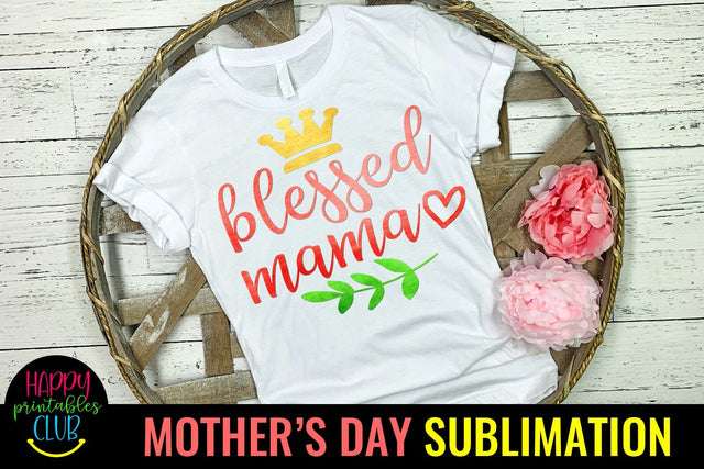 Blessed Mama -Mothers Day Sublimation PNG- Mom Sublimation Sublimation Happy Printables Club 