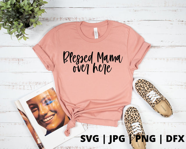Blessed Mama over here SVG Good Morning Chaos 