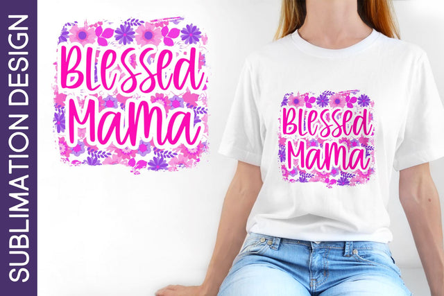 Blessed Mama Pink Floral Print Sublimation Design Sublimation Digital Clipart Deals 
