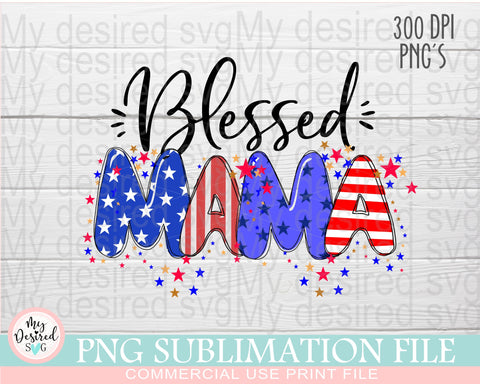 Blessed Mama PNG, Fourth Of July PNG, New Mama Shirt, Mom Life Png, 4th Of July Sublimation Design, Mom Day Png, God Bless The USA Png Sublimation MyDesiredSVG 