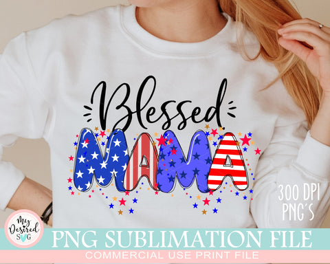 Blessed Mama PNG, Fourth Of July PNG, New Mama Shirt, Mom Life Png, 4th Of July Sublimation Design, Mom Day Png, God Bless The USA Png Sublimation MyDesiredSVG 