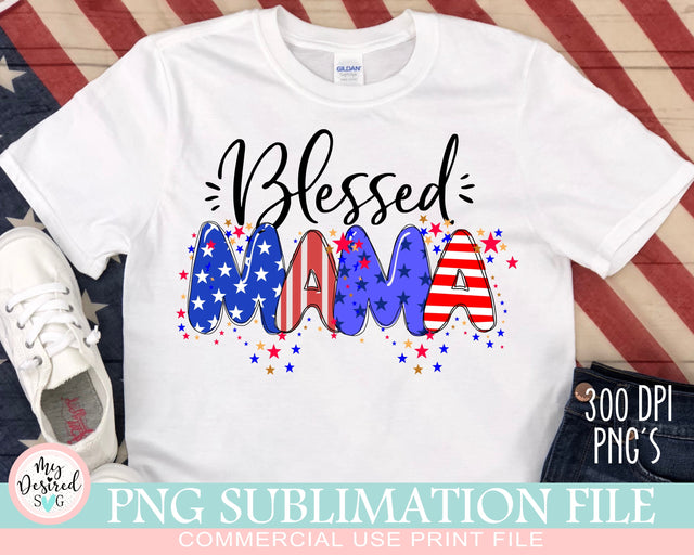 Blessed Mama PNG, Fourth Of July PNG, New Mama Shirt, Mom Life Png, 4th Of July Sublimation Design, Mom Day Png, God Bless The USA Png Sublimation MyDesiredSVG 