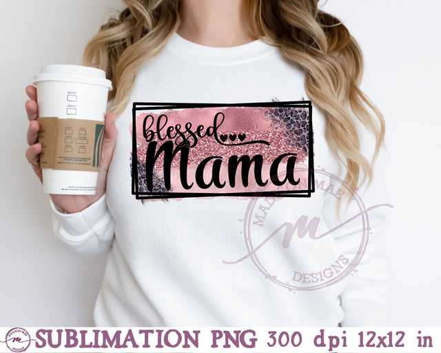 Blessed Mama - Rose Gold and Leopard Print Sublimation PNG Sublimation Madison Mae Designs 
