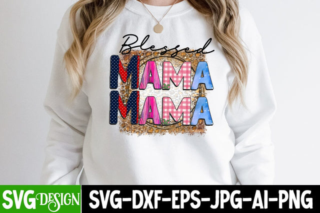 Blessed Mama Sublimation Design, Blessed Mama Sublimation Design PNG , Blessed Mama SVG Cut File, Mother's Day SVG Cut File, Mother's Day Sublimation , Happy Mother's Day Sublimation Design, Mom Sublimation PNG,Blessed Mom Sublimation PNG Sublimation BlackCatsMedia 