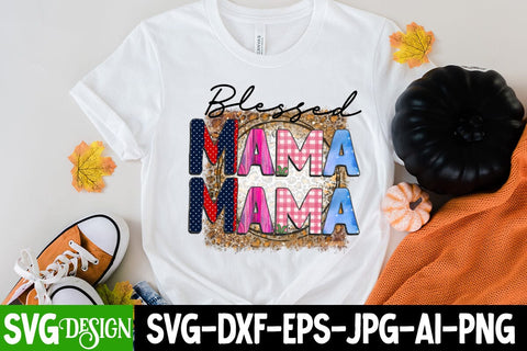 Blessed Mama Sublimation Design, Blessed Mama Sublimation Design PNG , Blessed Mama SVG Cut File, Mother's Day SVG Cut File, Mother's Day Sublimation , Happy Mother's Day Sublimation Design, Mom Sublimation PNG,Blessed Mom Sublimation PNG Sublimation BlackCatsMedia 