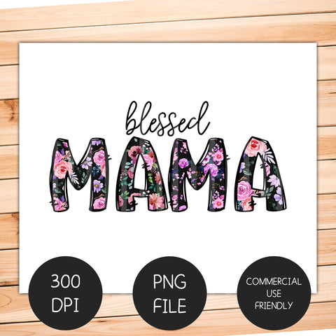 Blessed Mama Sublimation Design Sublimation Coffee and Chaos 