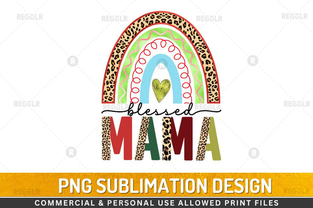 Blessed mama Sublimation Design Sublimation Regulrcrative 