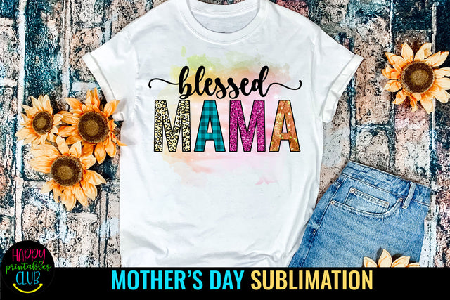 Blessed Mama Sublimation I Mothers Day Sublimation Sublimation Happy Printables Club 